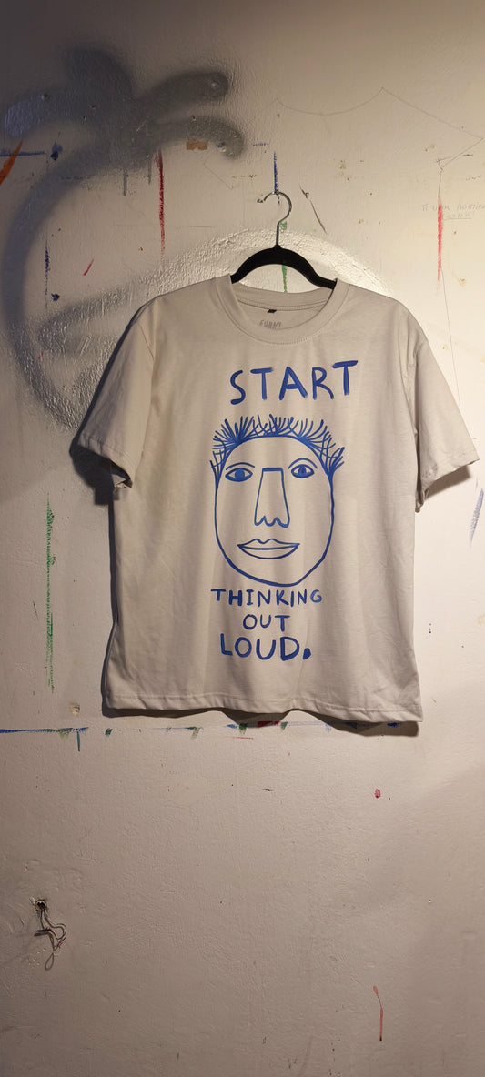 Start thinking out loud.